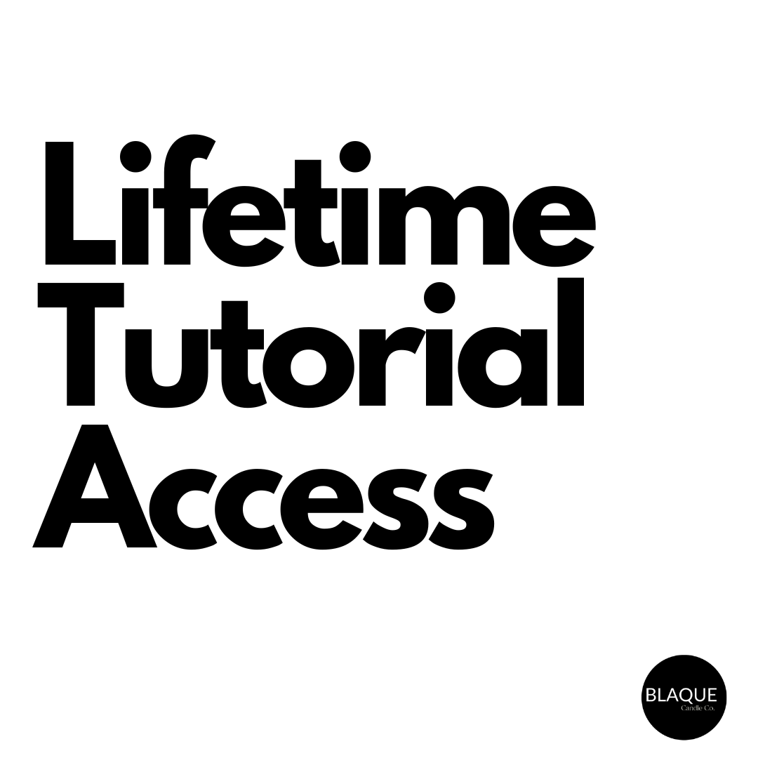 Lifetime Tutorial Access BLAQUE CANDLE CO Lifetime tutorial access blaque candle co